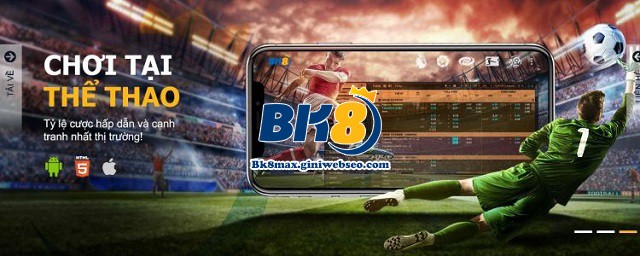 App BK8 Mobile là gì? | BK8