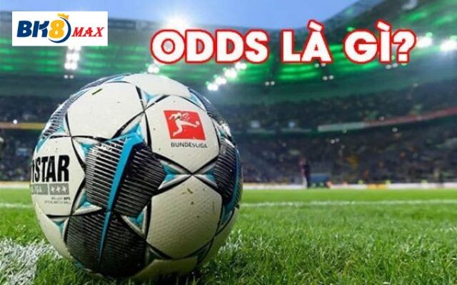 Cách đọc Kèo Odds