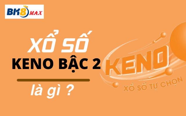 Cách Chơi Keno Bậc 2