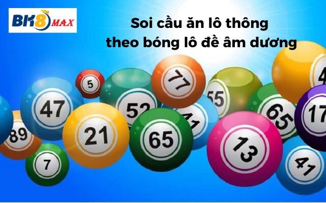 Cách Soi Cầu ăn Lô Thông