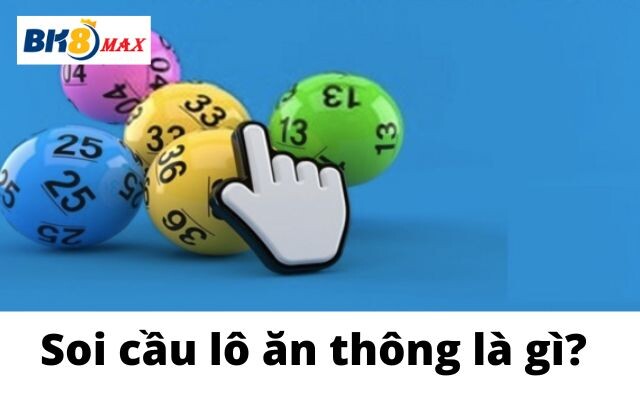 Cách Soi Cầu ăn Lô Thông